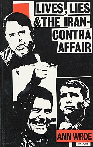 LIVES, LIES AND THE IRAN-CONTRA AFFAIR  92
