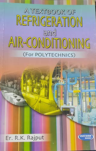A Textbook Of Refrigeration And Air-conditioning For Polytechnics