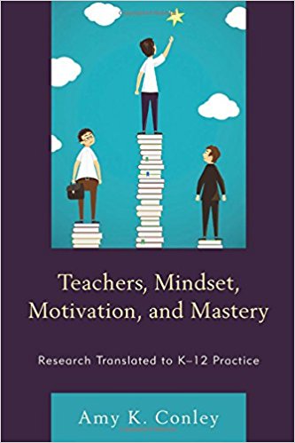 teachers, Mindset, Motivation, and Mastery
