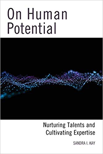 On Human Potential: Nurturing Talents and Cultivating Expertise