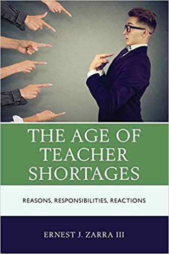 The Age of Teacher Shortages: Reasons, Responsibilities, Reactions