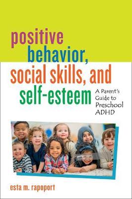 Positive Behavior, Social Skills, and Self-Esteem