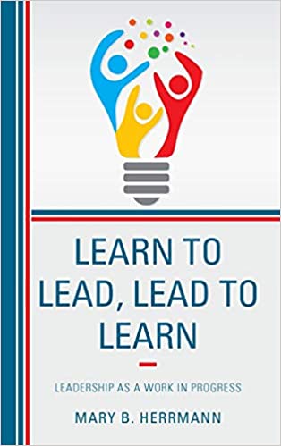 Learn to Lead, Lead to Learn h.c