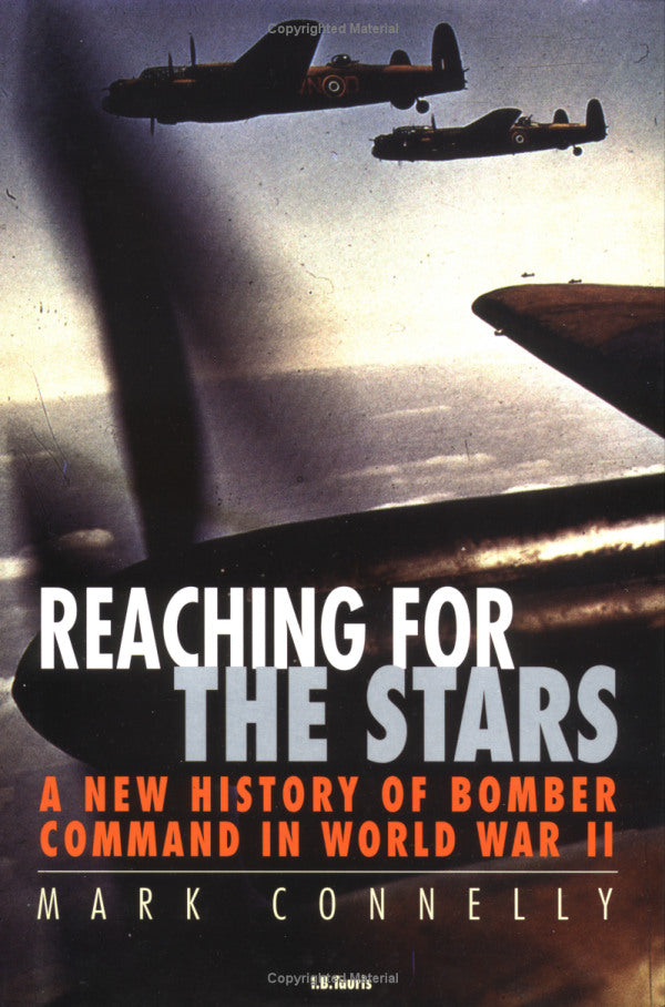 Reaching for the Stars: A New History of Bomber Command in World War II