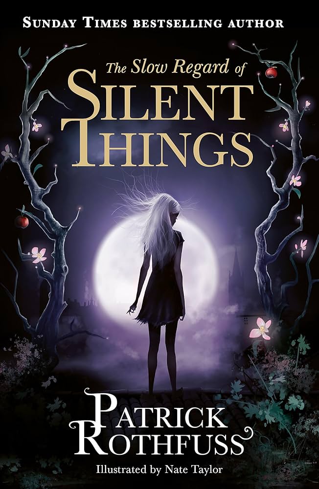 The Slow Regard of Silent Things