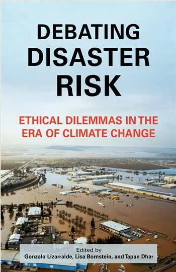 Debating Disaster Risk  Ethical Dilemmas in the Era of Climate Change